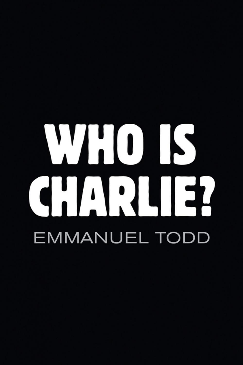 Big bigCover of Who is Charlie?: Xenophobia and the New Middle Class