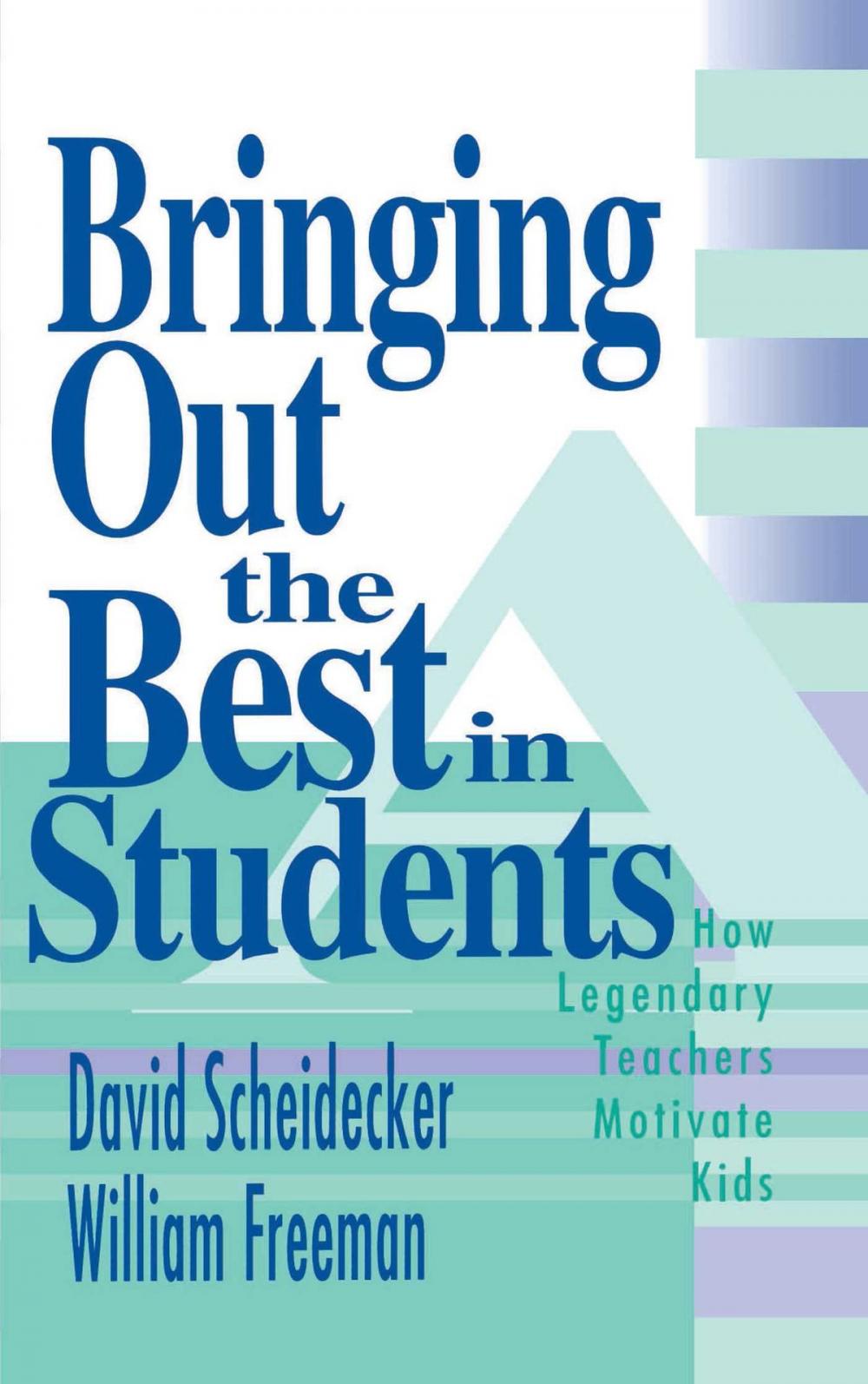 Big bigCover of Bringing Out the Best in Students
