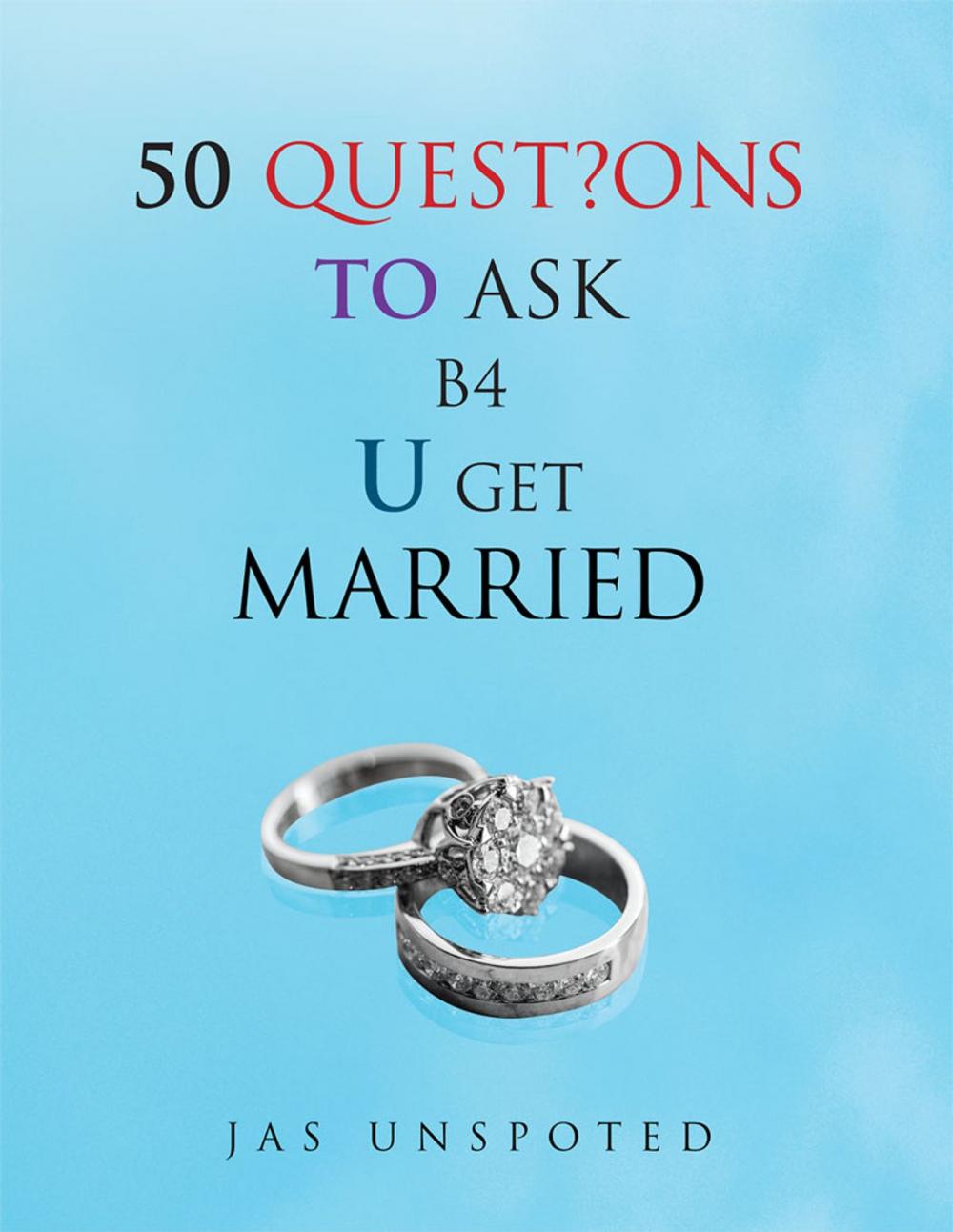 Big bigCover of 50 Quest?Ons to Ask B4 U Get Married