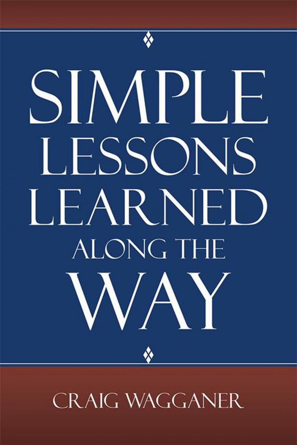 Big bigCover of Simple Lessons Learned Along the Way