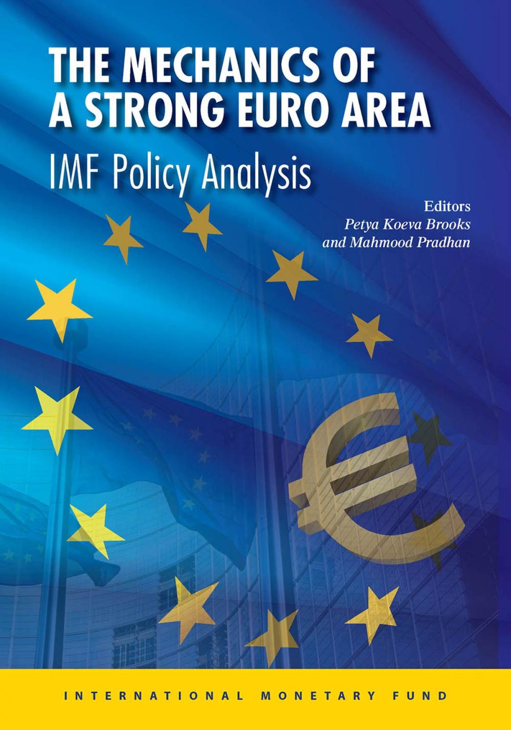 Big bigCover of The Mechanics of a Strong Euro Area