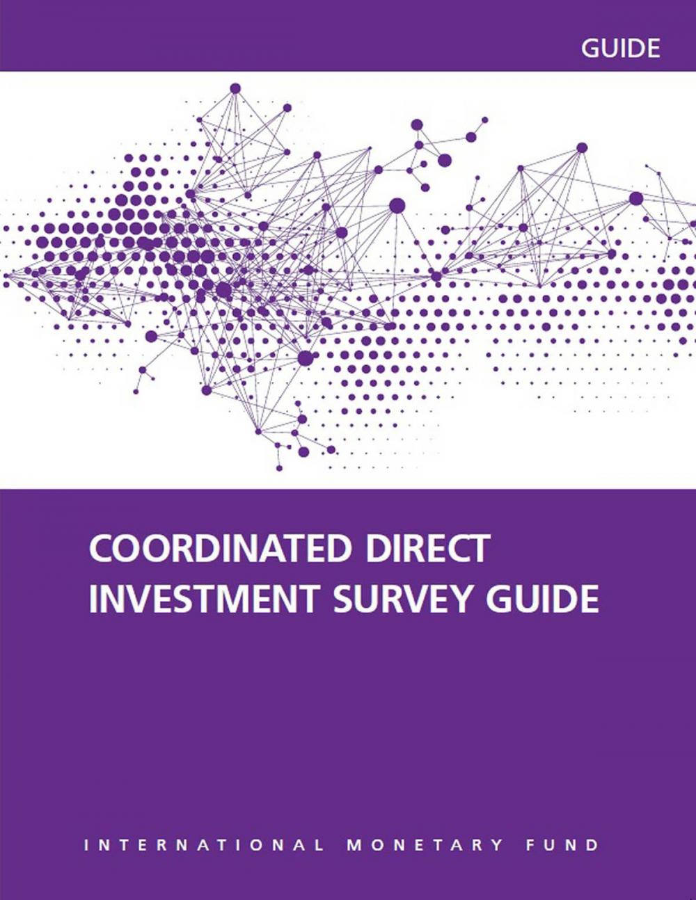 Big bigCover of The Coordinated Direct Investment Survey Guide 2015