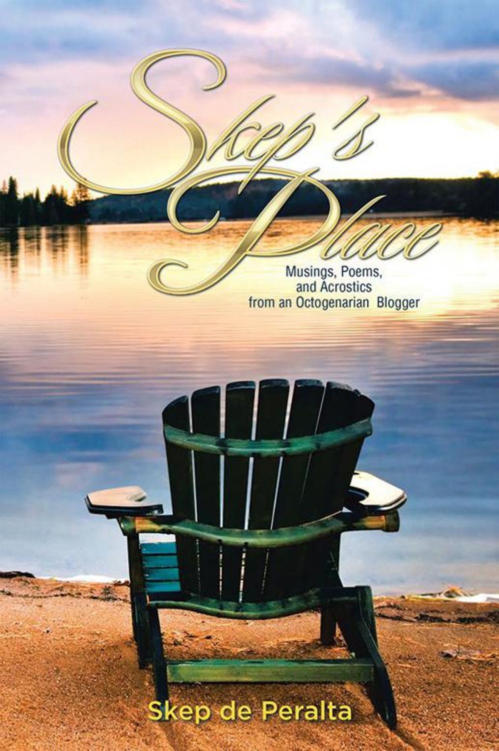 Big bigCover of Skep's Place: Musings, Poems, and Acrostics from an Octogenarian Blogger