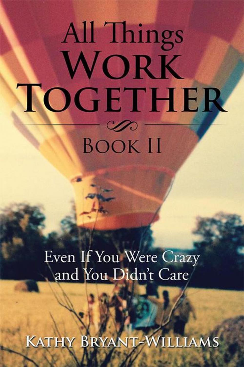 Big bigCover of All Things Work Together Book Ii