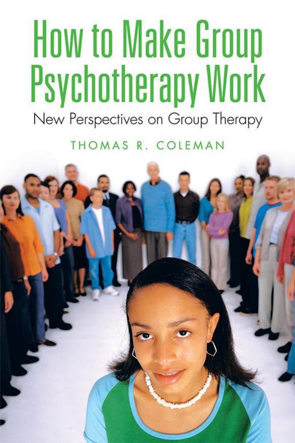 Big bigCover of How to Make Group Psychotherapy Work