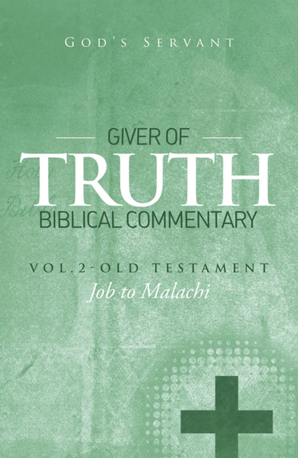 Big bigCover of Giver of Truth Biblical Commentary-Vol. 2