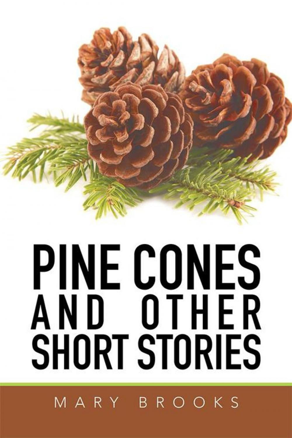Big bigCover of Pine Cones and Other Short Stories
