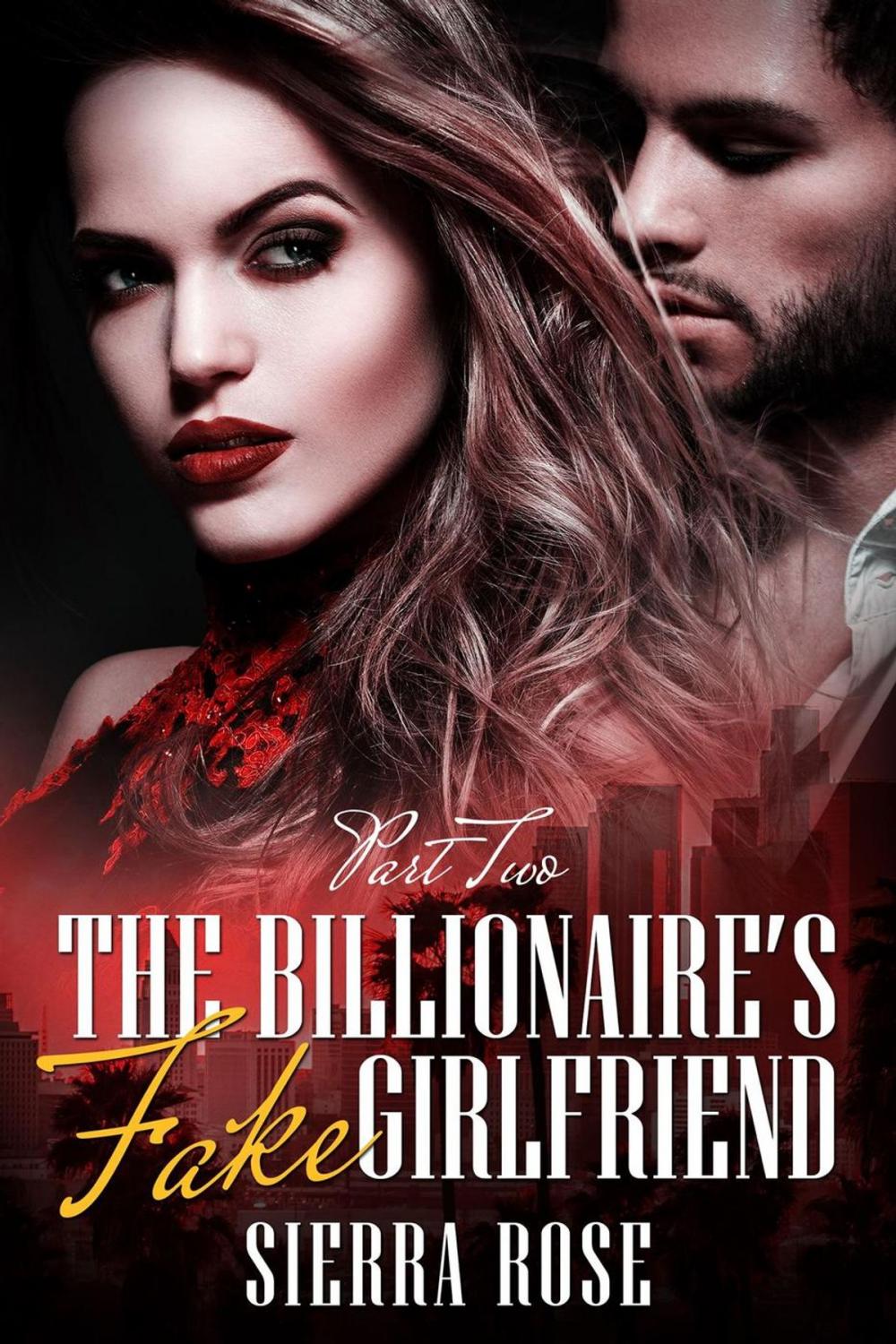 Big bigCover of The Billionaire's Fake Girlfriend