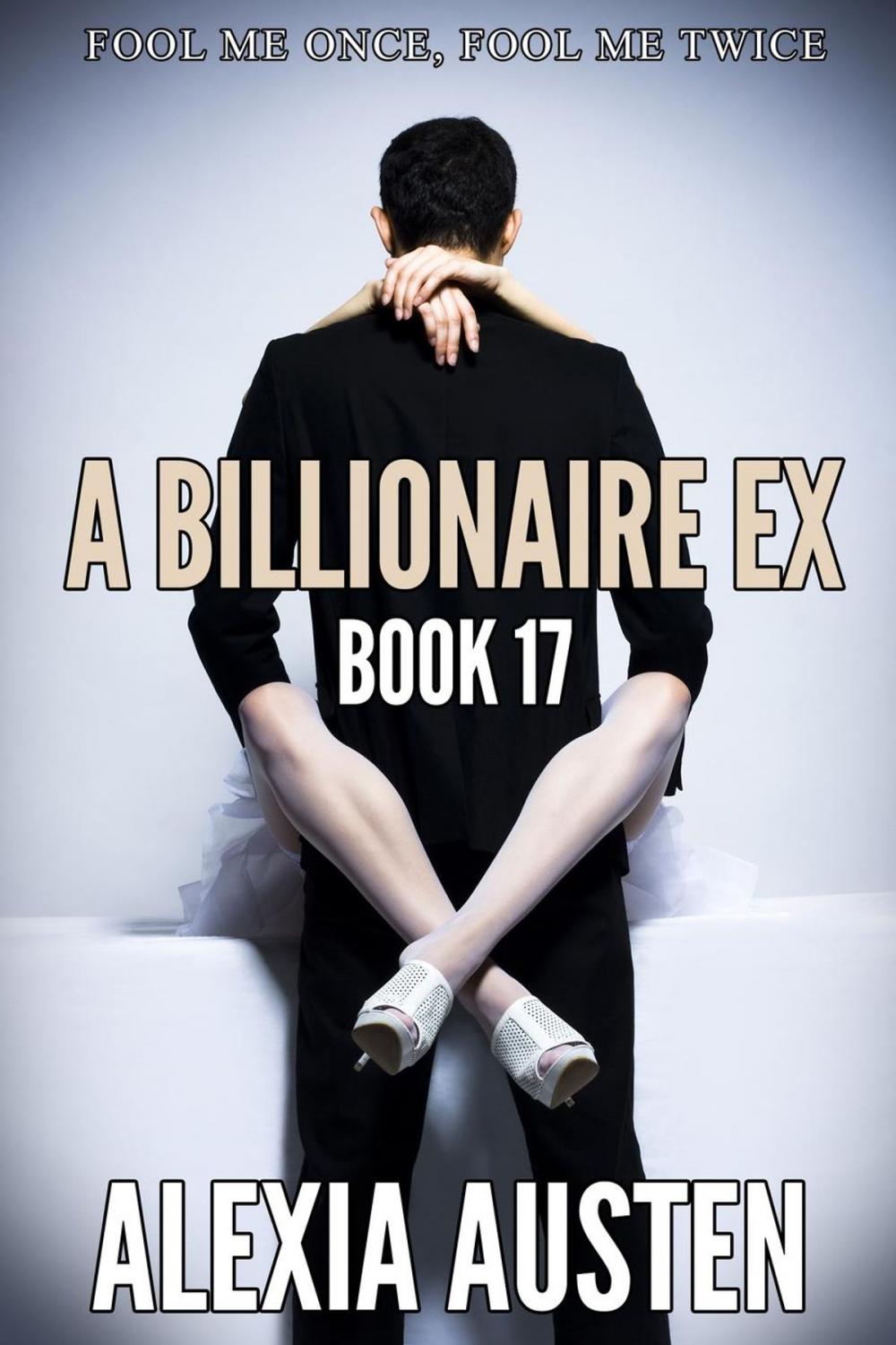 Big bigCover of A Billionaire Ex (Book 17)