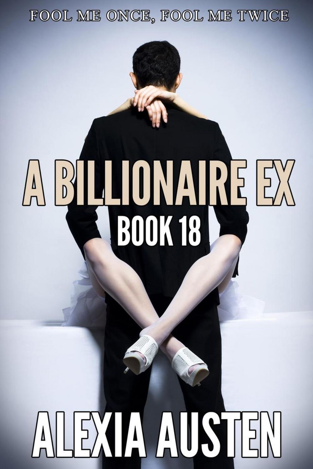 Big bigCover of A Billionaire Ex (Book 18)