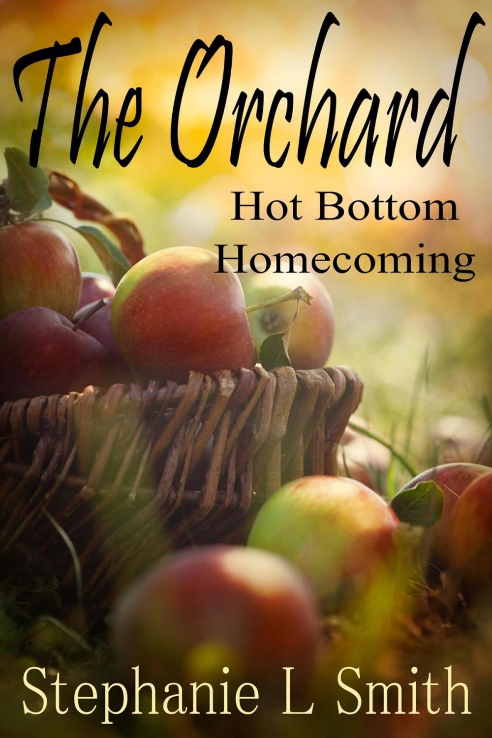 Big bigCover of The Orchard: Hot Bottom Homecoming