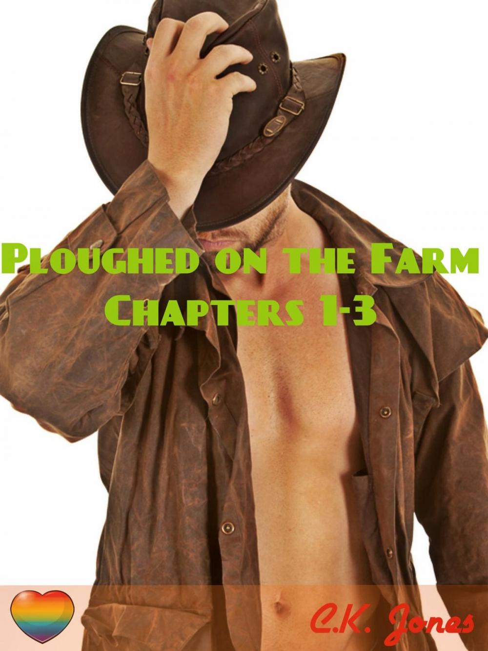 Big bigCover of Ploughed on the Farm Chapters 1-3: M/M Western