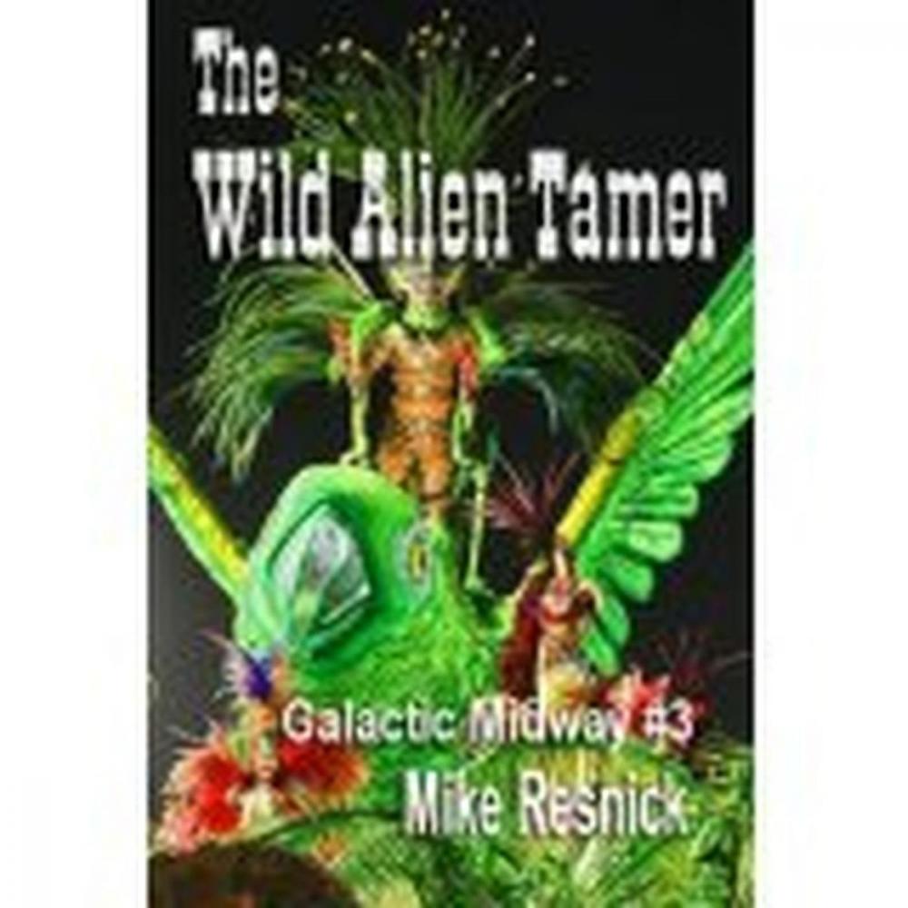 Big bigCover of The Wild Alien Tamer