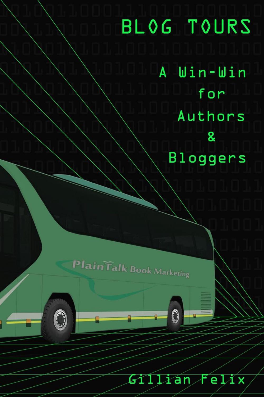 Big bigCover of Blog Tours - A Win-Win for Authors and Bloggers