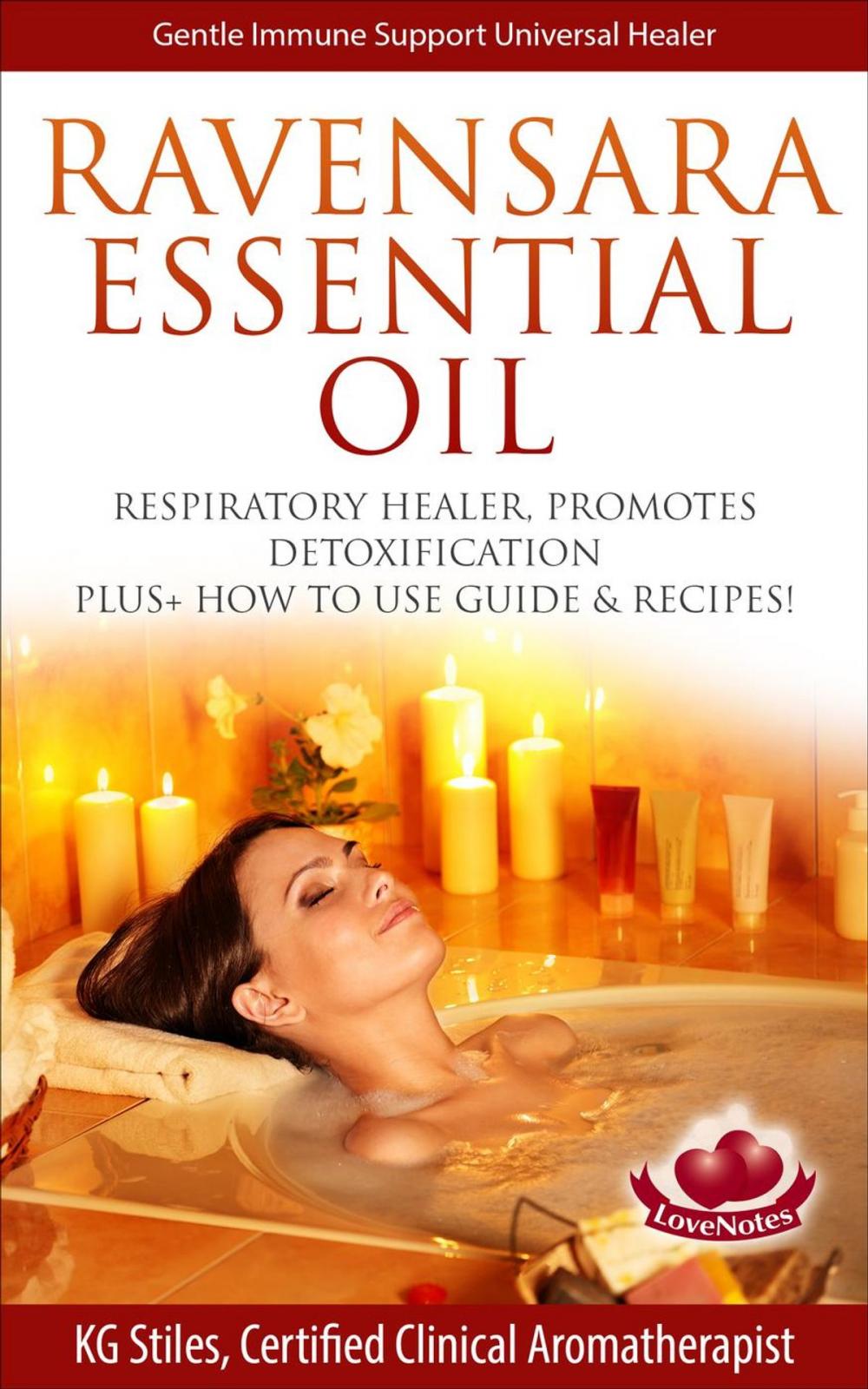 Big bigCover of Ravensara Essential Oil Respiratory Healer, Promotes Detoxification, Plus+ How to Use Guide & Recipes!