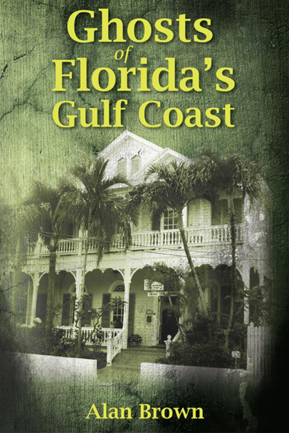 Big bigCover of Ghosts of Florida's Gulf Coast