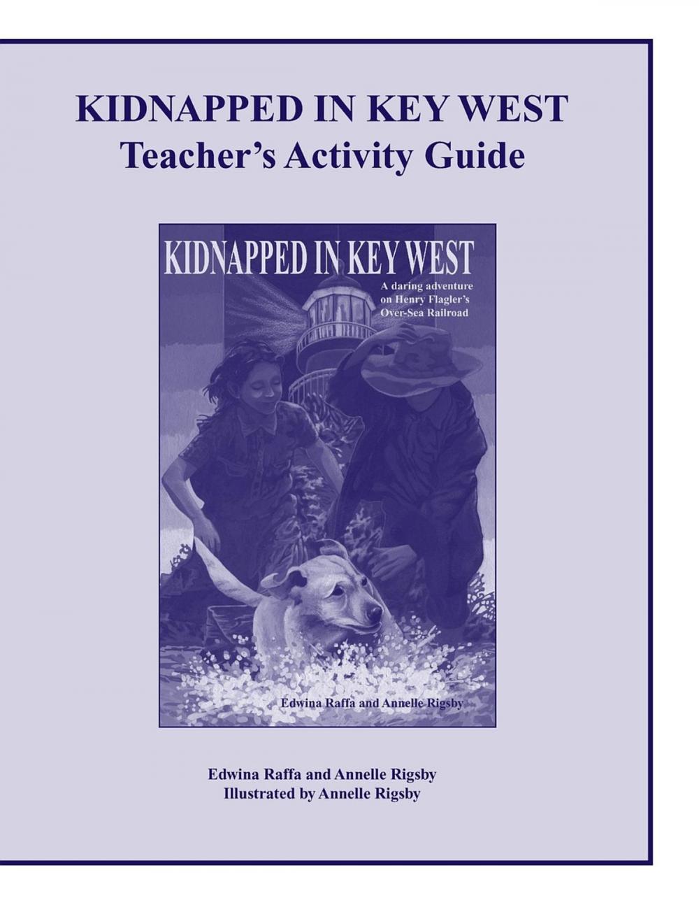 Big bigCover of Kidnapped in Key West Teacher's Activity Guide