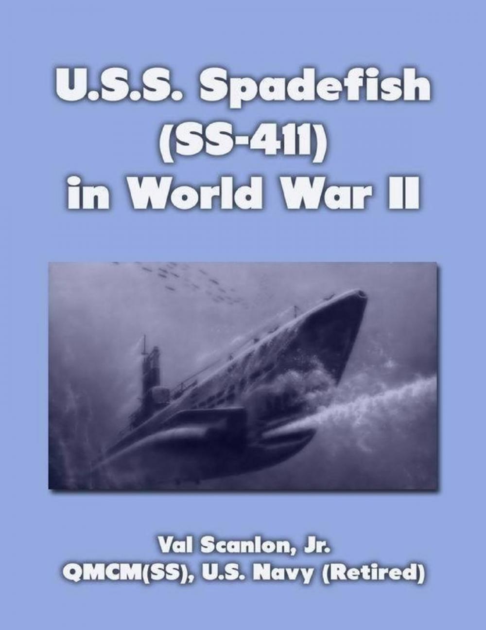 Big bigCover of American Submarine Spadefish In World War 2