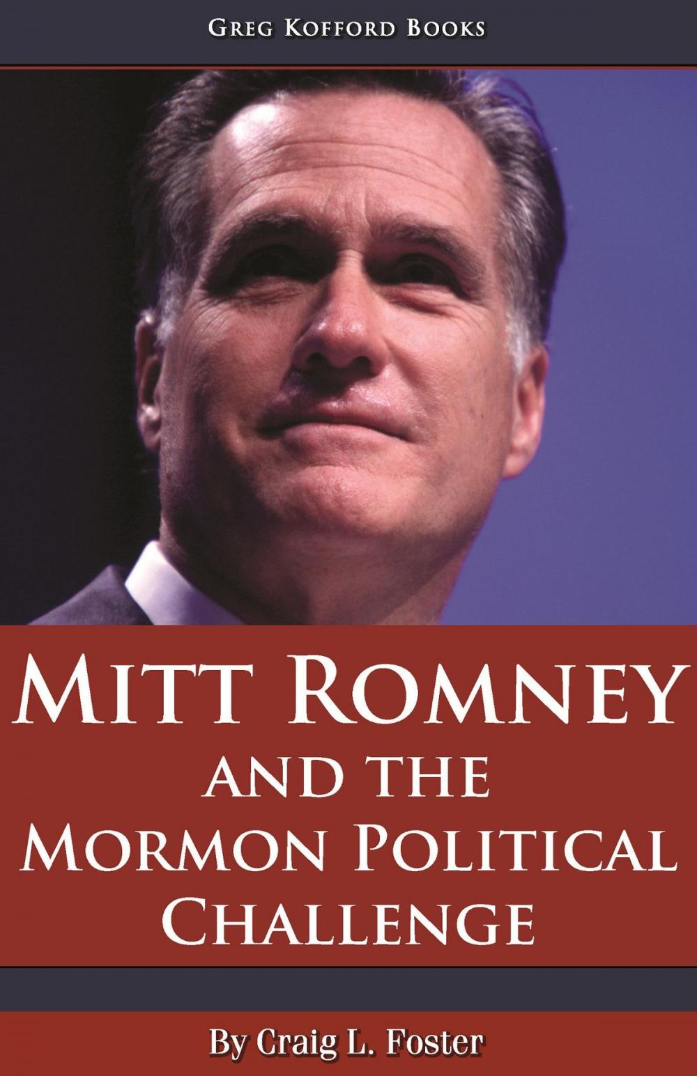 Big bigCover of Mitt Romney and the Mormon Political Challenge