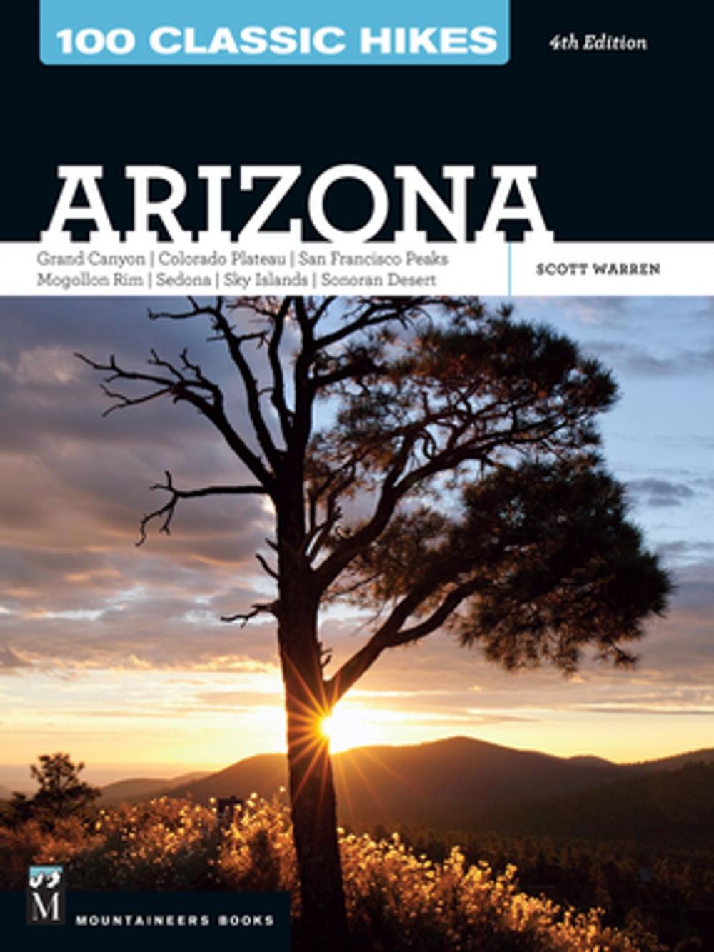 Big bigCover of 100 Classic Hikes: Arizona