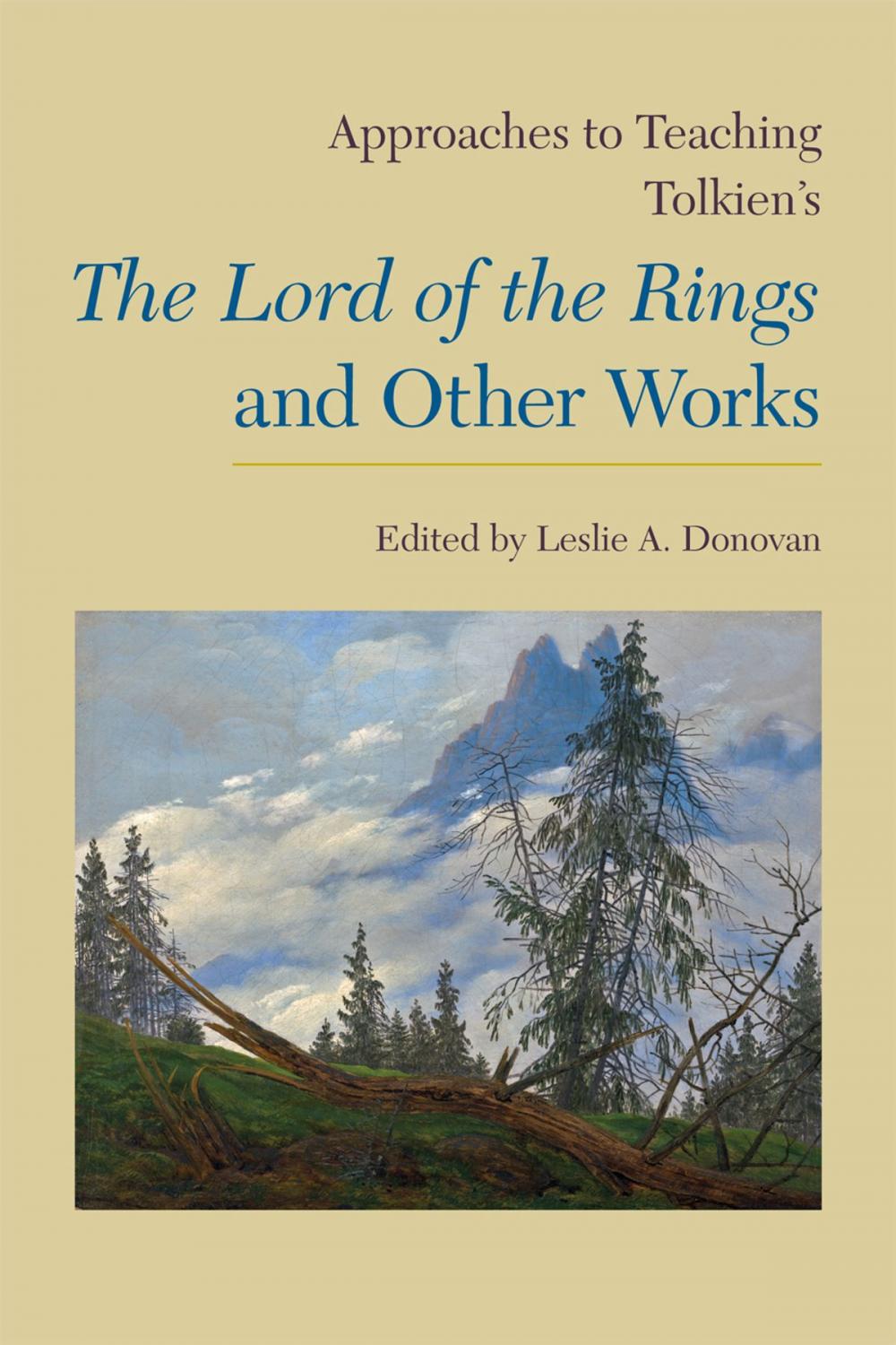 Big bigCover of Approaches to Teaching Tolkien's The Lord of the Rings and Other Works