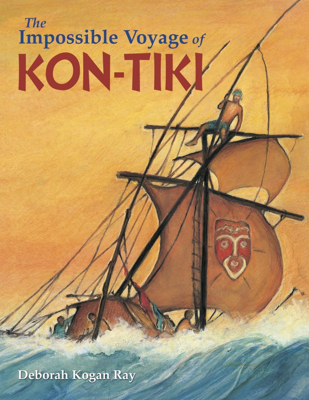 Big bigCover of The Impossible Voyage of Kon-Tiki