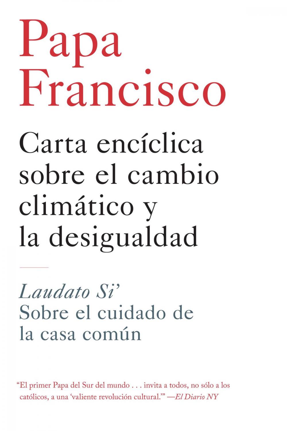 Big bigCover of Carta enciclica sobre el cambio climatico y la desigualdad