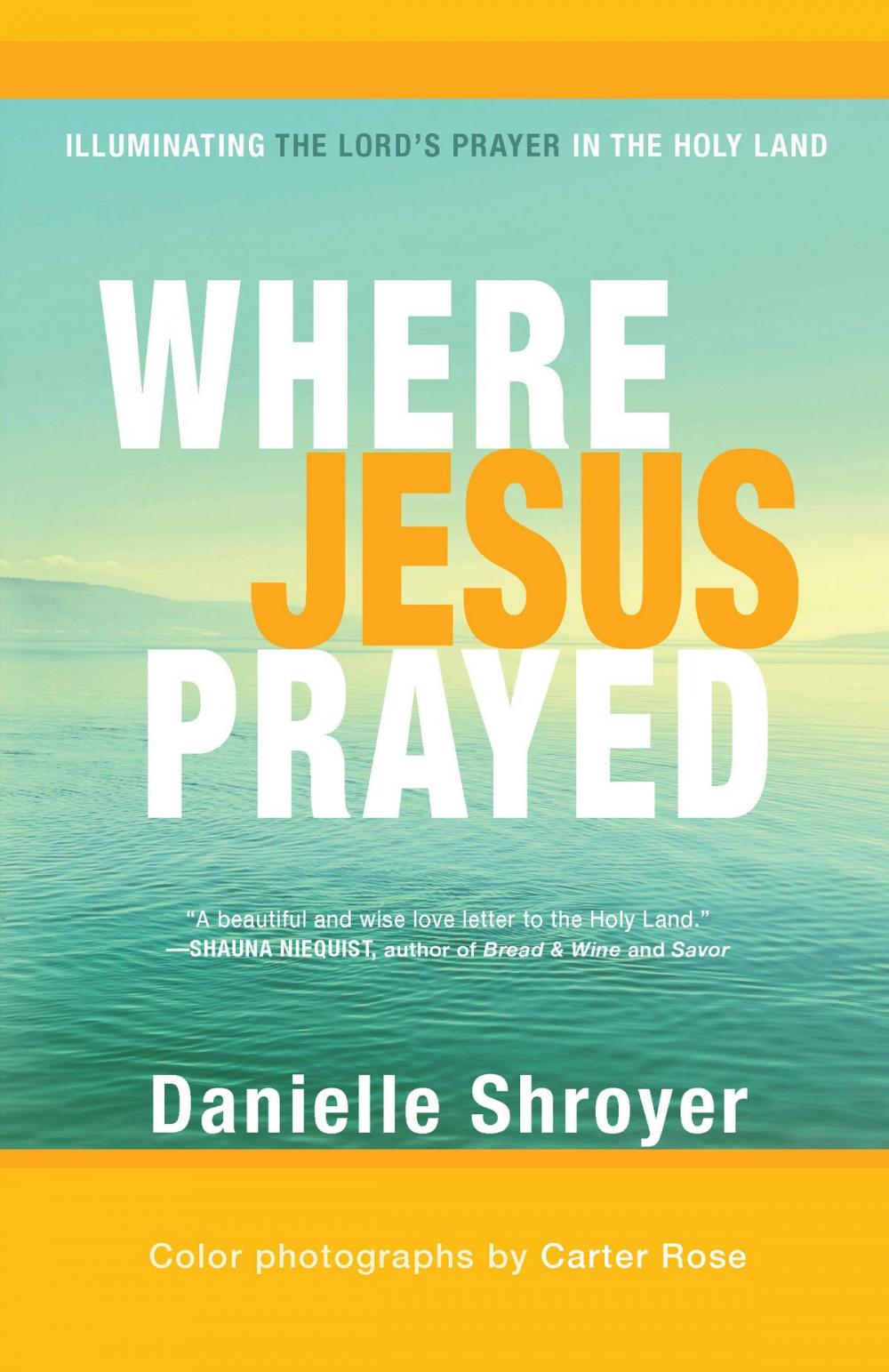 Big bigCover of Where Jesus Prayed