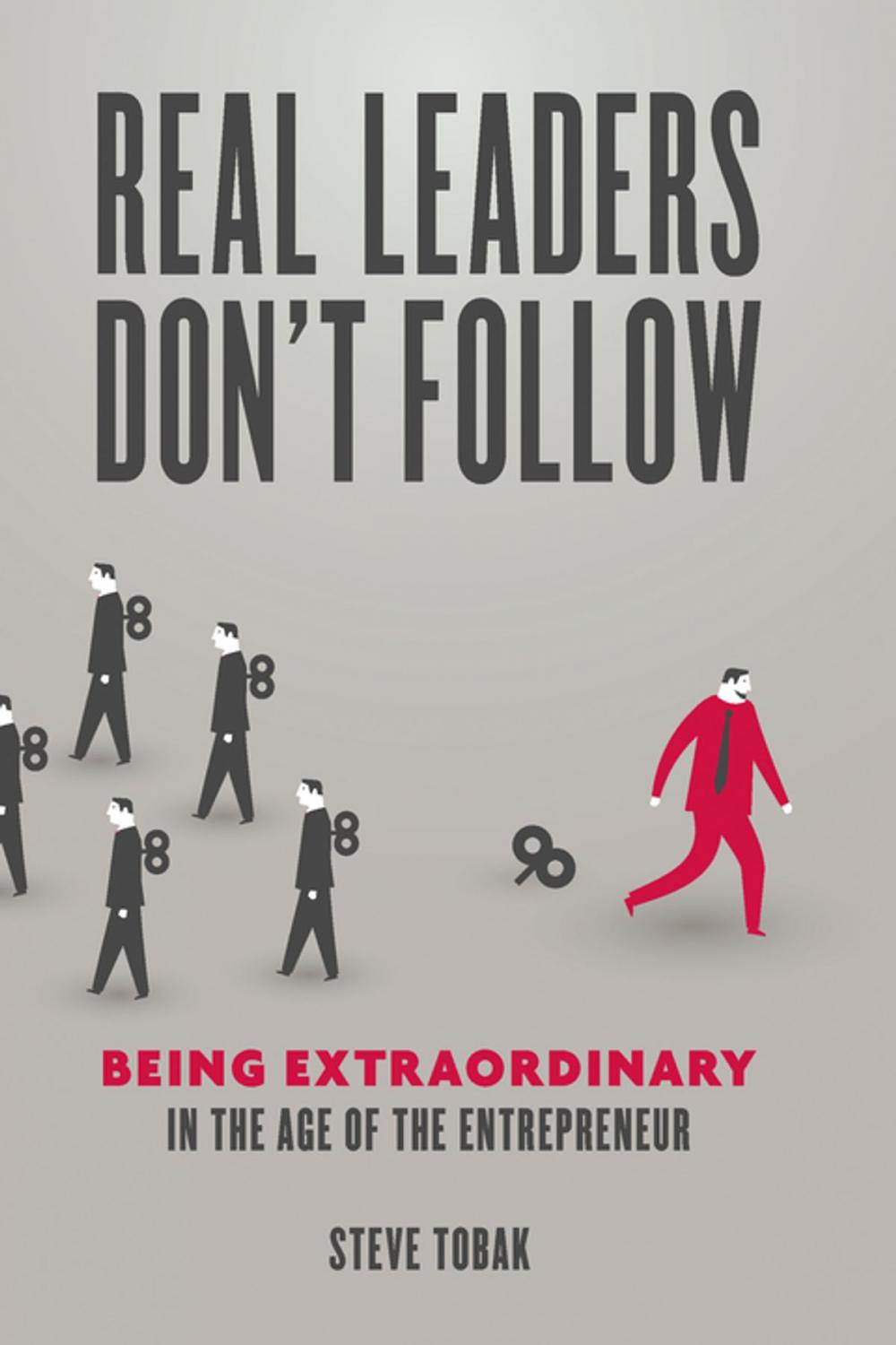 Big bigCover of Real Leaders Don't Follow