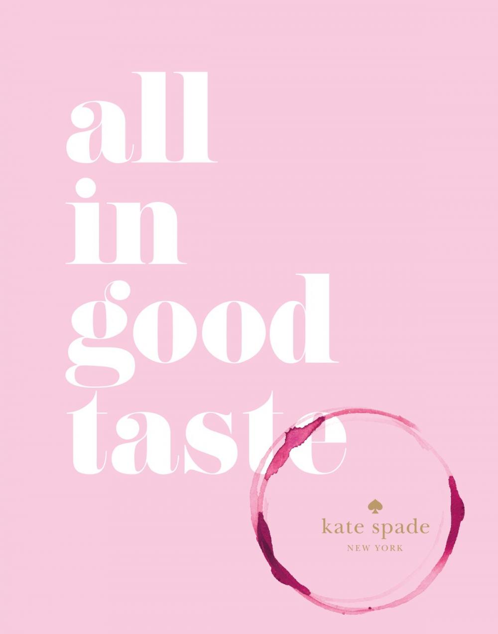 Big bigCover of kate spade new york: all in good taste