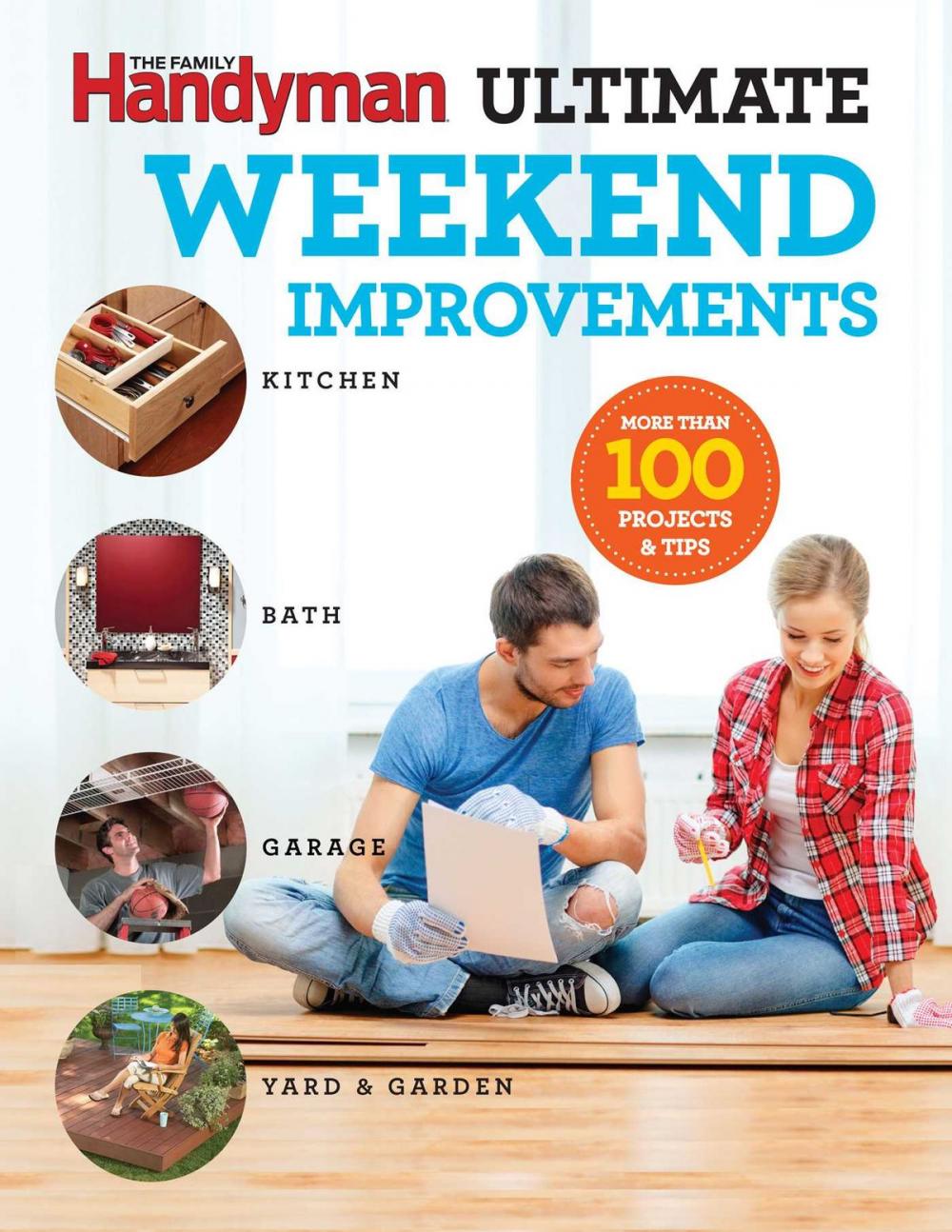 Big bigCover of Family Handyman Ultimate Weekend Improvements