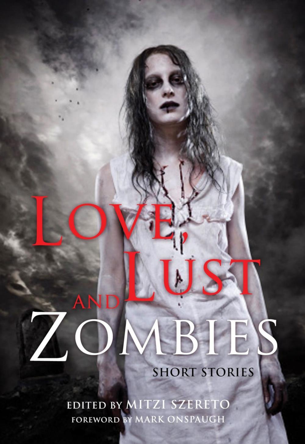 Big bigCover of Love, Lust, and Zombies