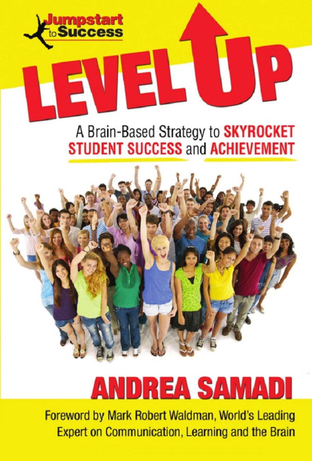 Big bigCover of Level Up: A Brain-Based Strategy to Skyrocket Student Success and Achievement