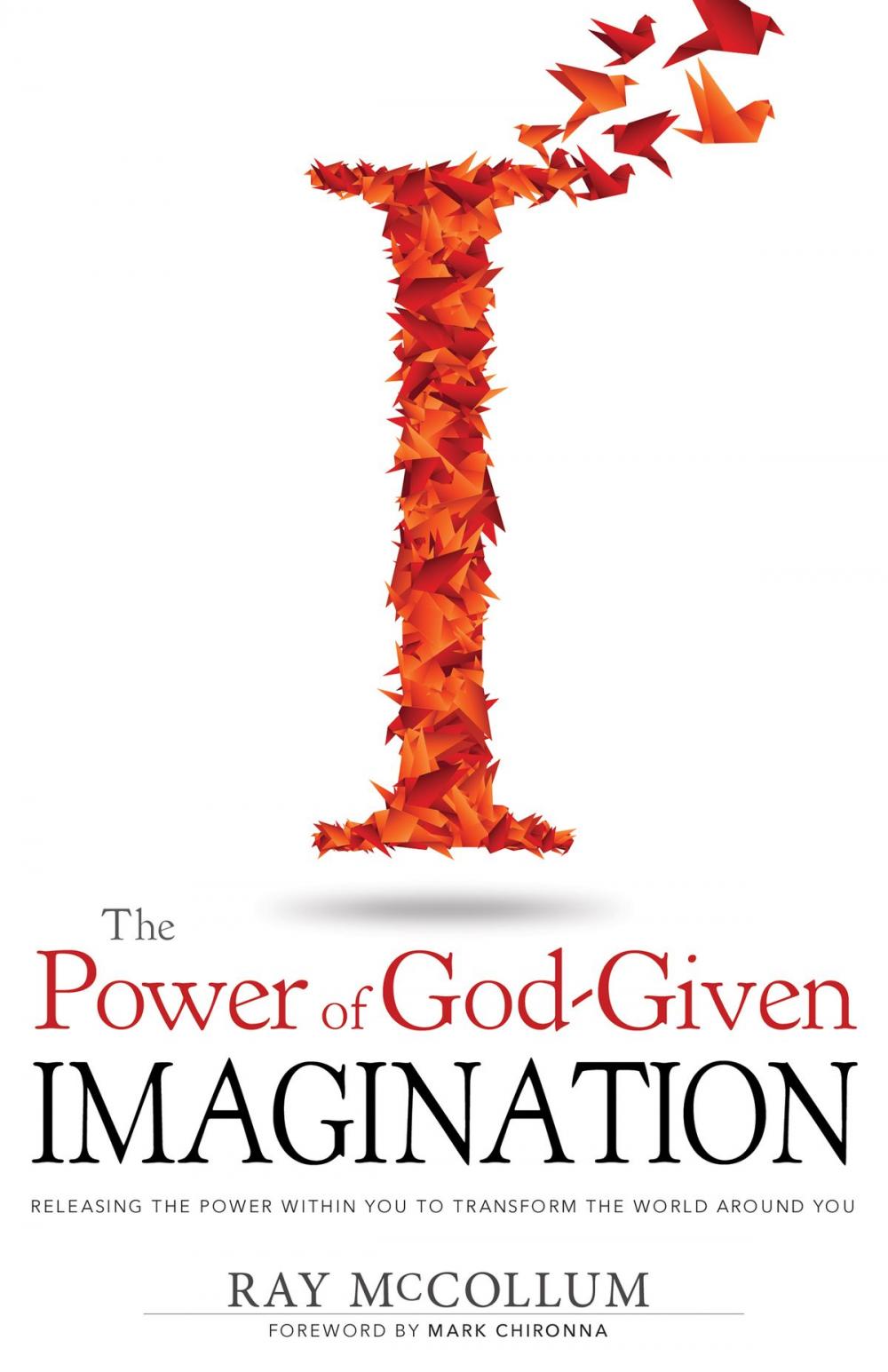 Big bigCover of The Power of God Given Imagination