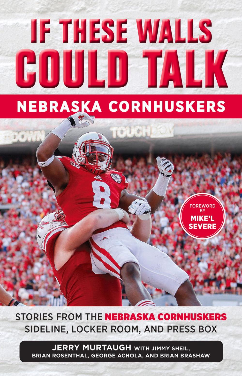 Big bigCover of If These Walls Could Talk: Nebraska Cornhuskers