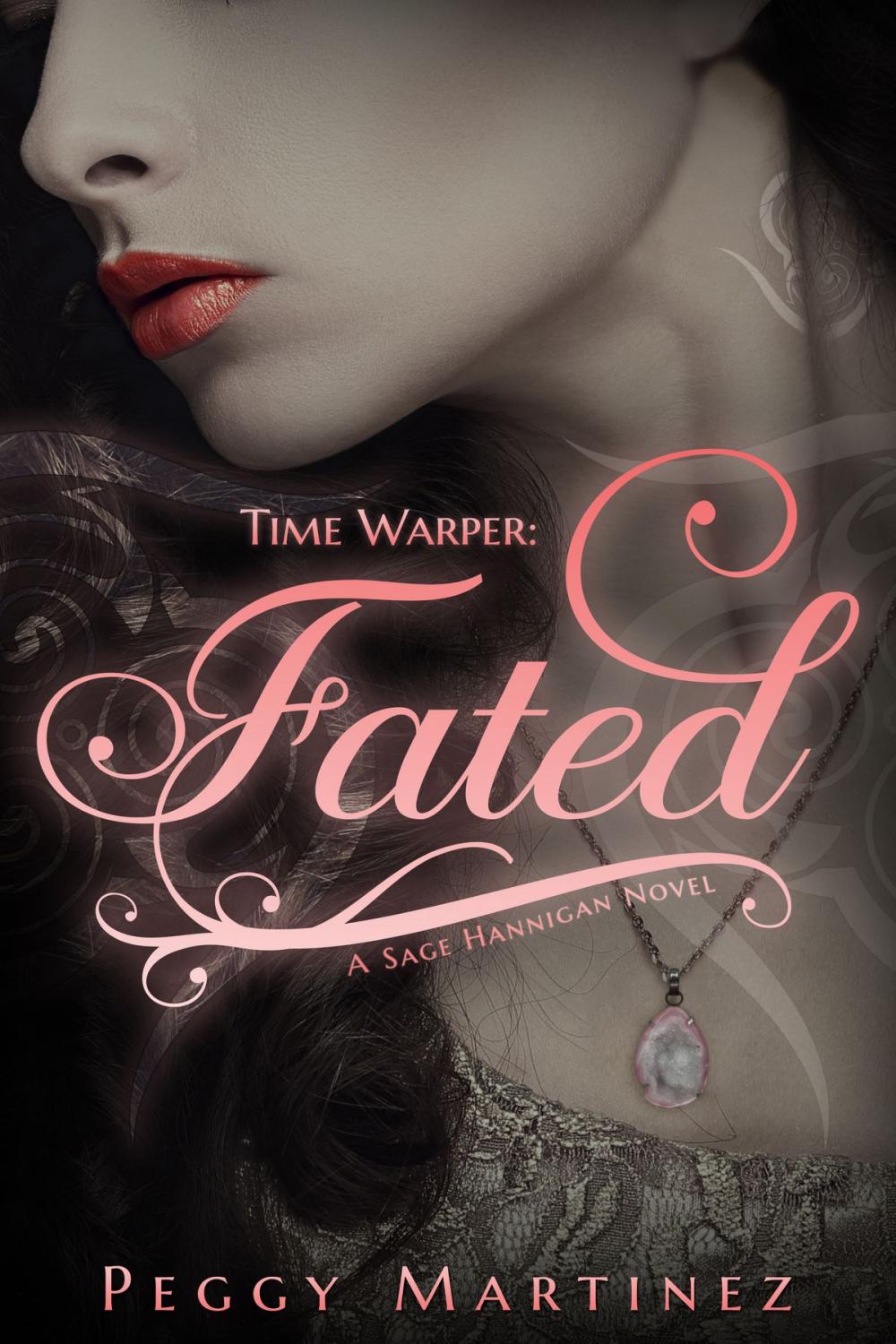 Big bigCover of Time Warper: Fated, A Sage Hannigan Novel