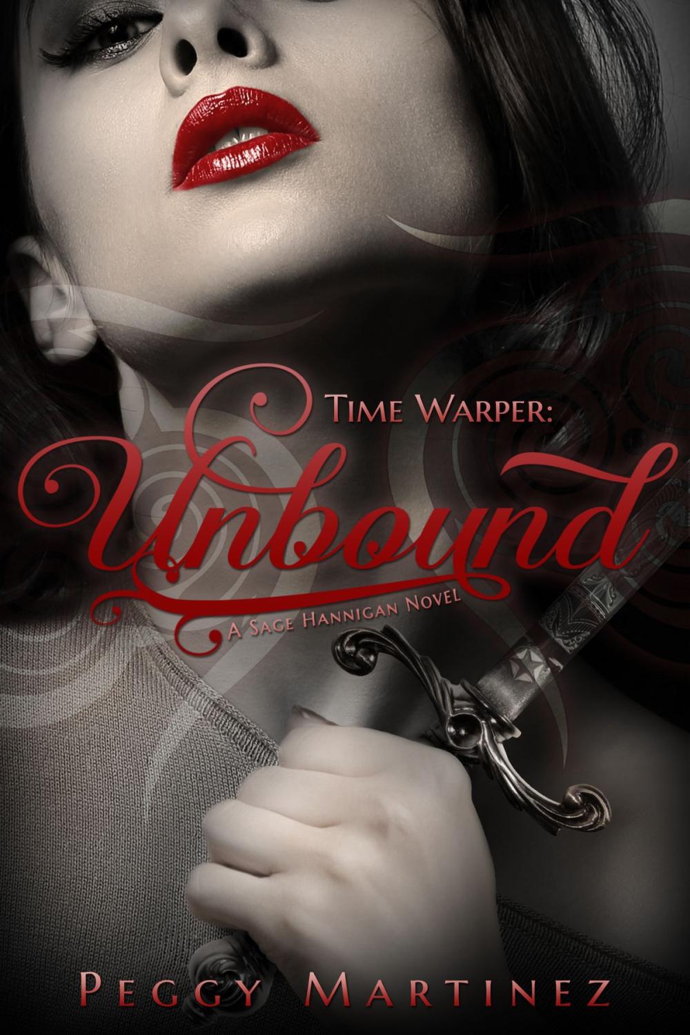 Big bigCover of Time Warper: Unbound, A Sage Hannigan Novel