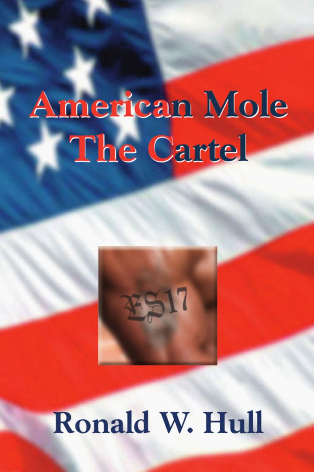 Big bigCover of American Mole: The Cartel