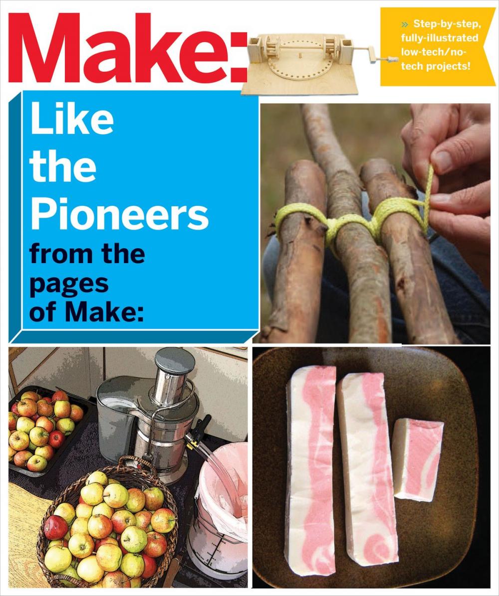 Big bigCover of Make: Like The Pioneers