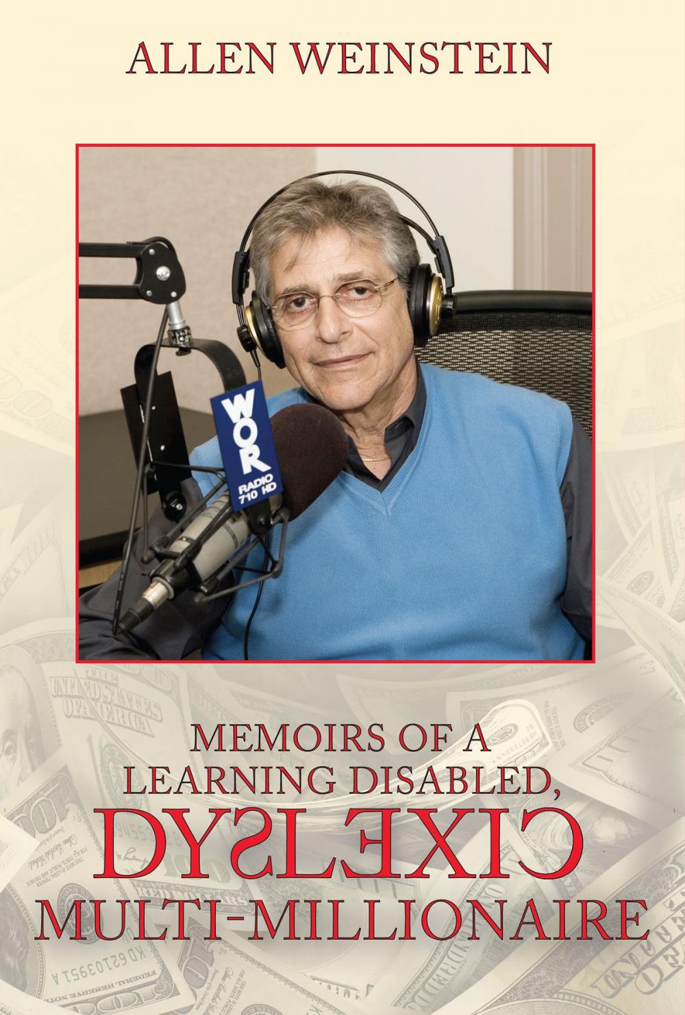 Big bigCover of Memoirs Of A Learning Disabled, Dyslexic Multi-Millionaire