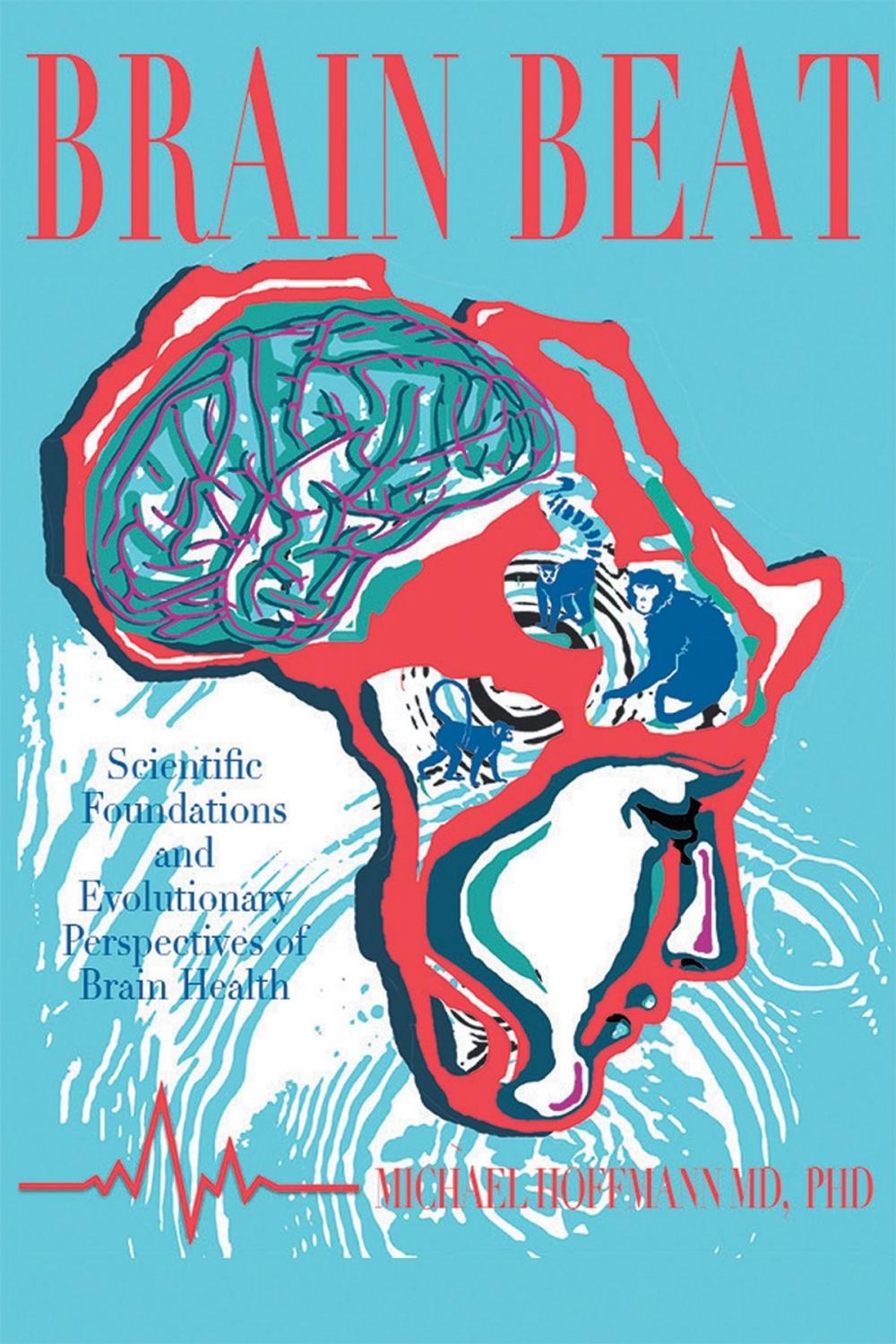 Big bigCover of Brain Beat: Scientific Foundations and Evolutionary Perspectives of Brain Health