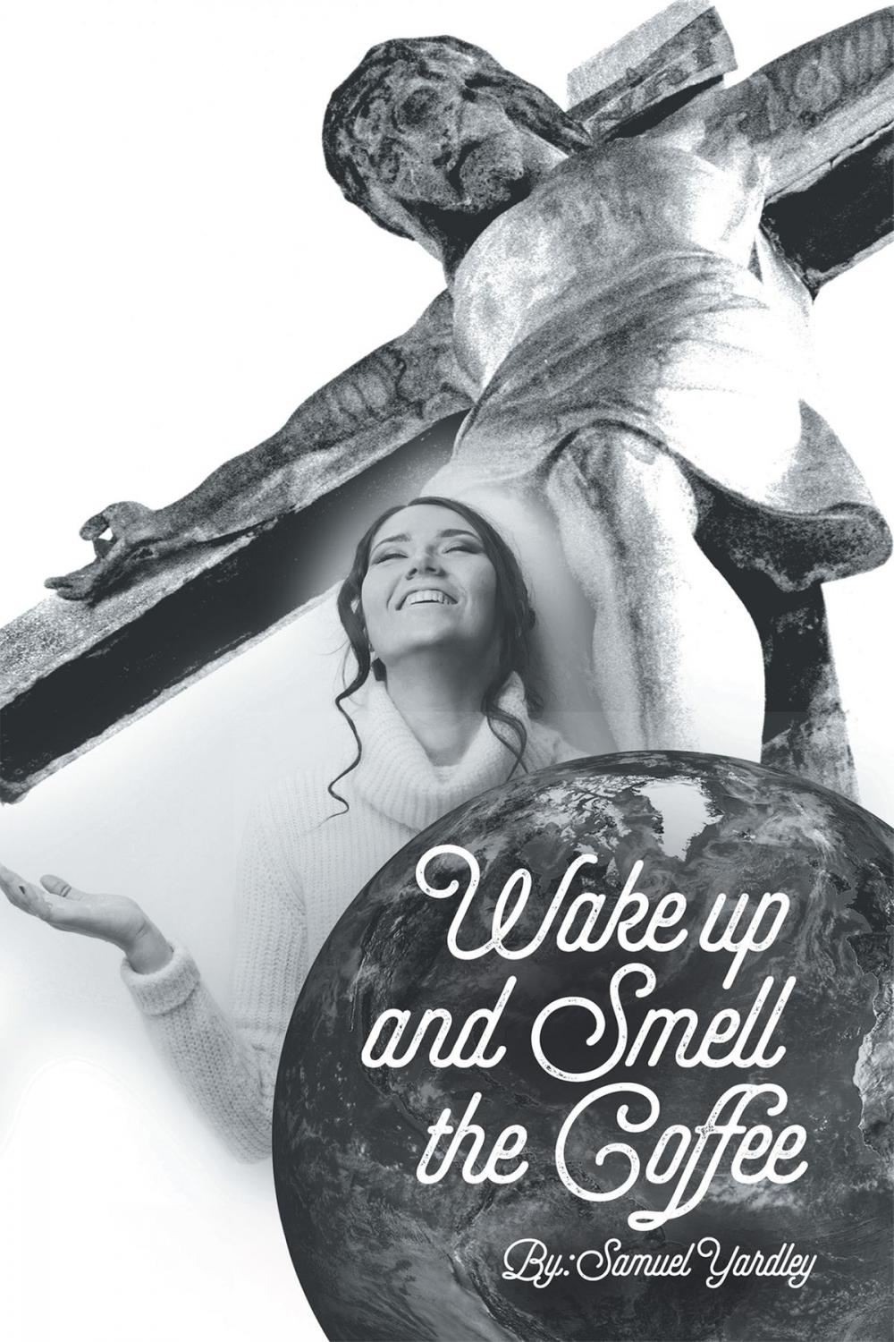 Big bigCover of Wake Up And Smell The Coffee