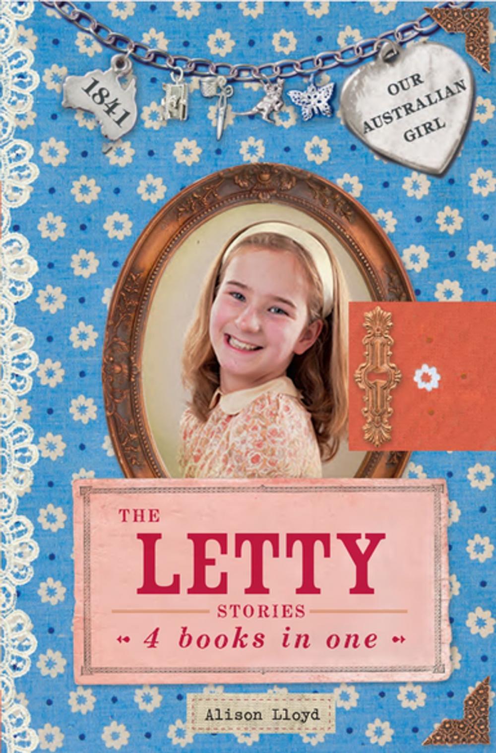 Big bigCover of Our Australian Girl: The Letty Stories