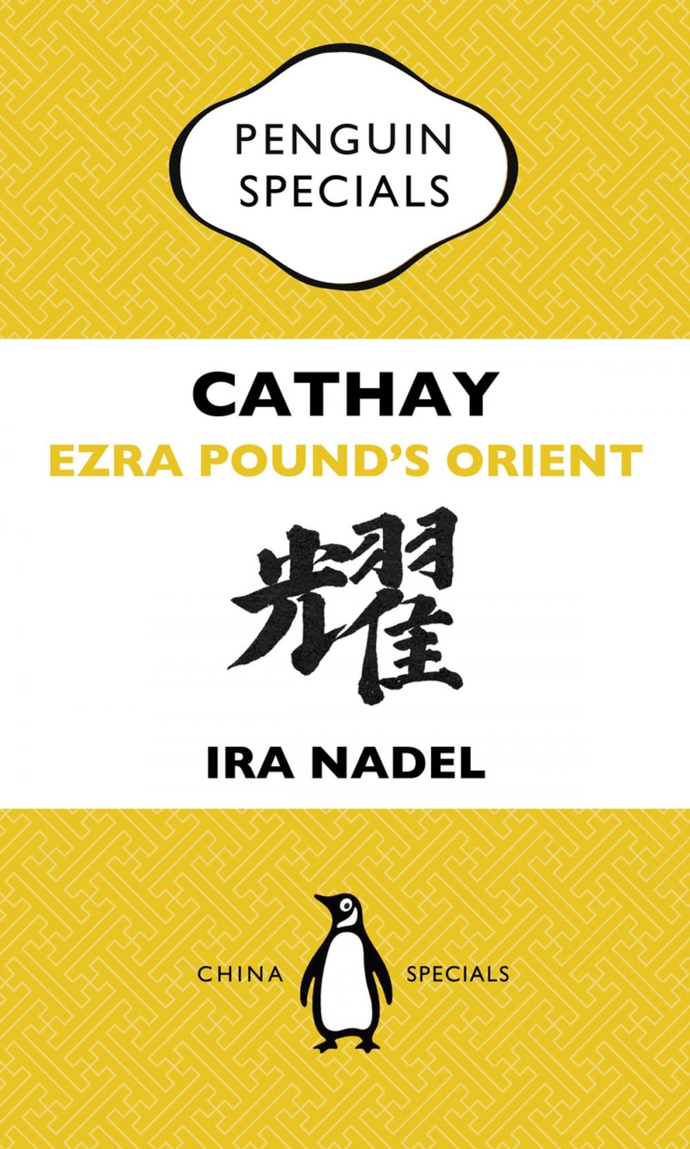 Big bigCover of Cathay: Ezra Pound's Orient