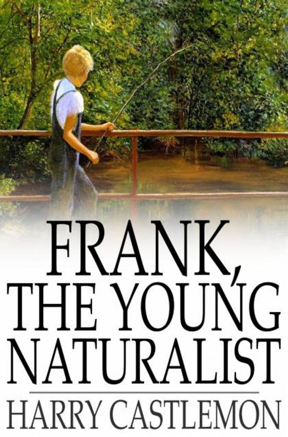 Big bigCover of Frank, the Young Naturalist