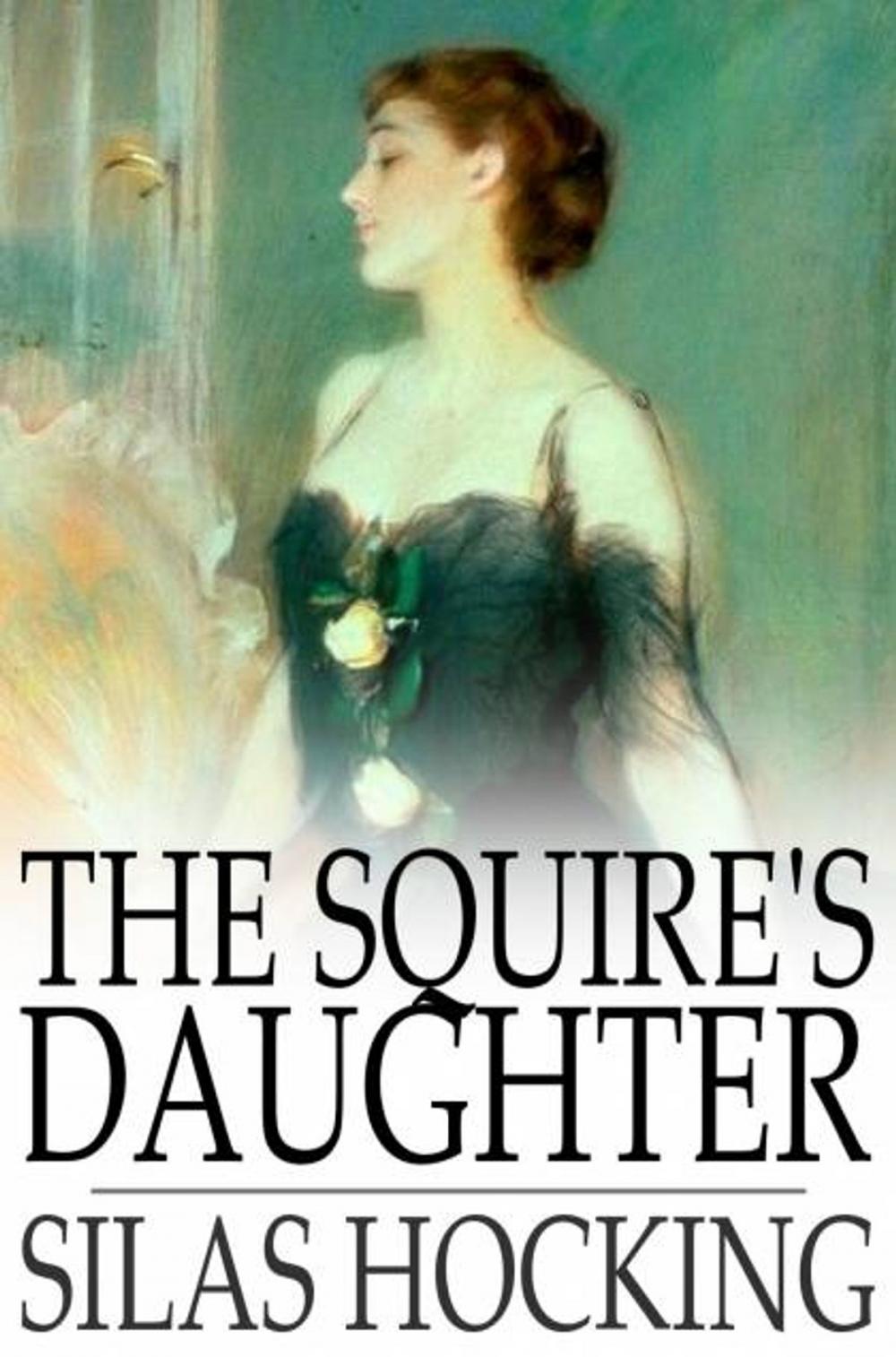 Big bigCover of The Squire's Daughter