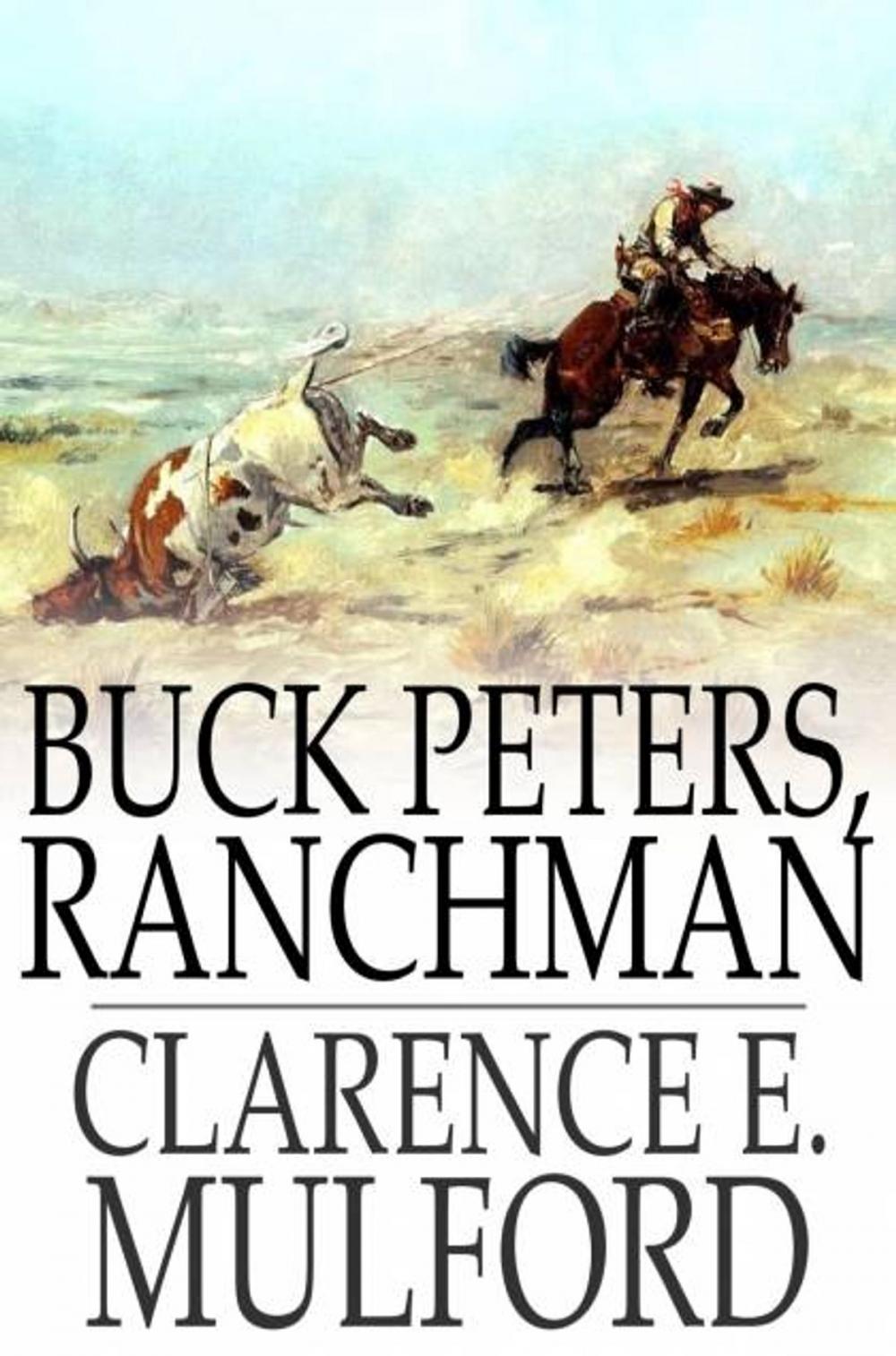 Big bigCover of Buck Peters, Ranchman