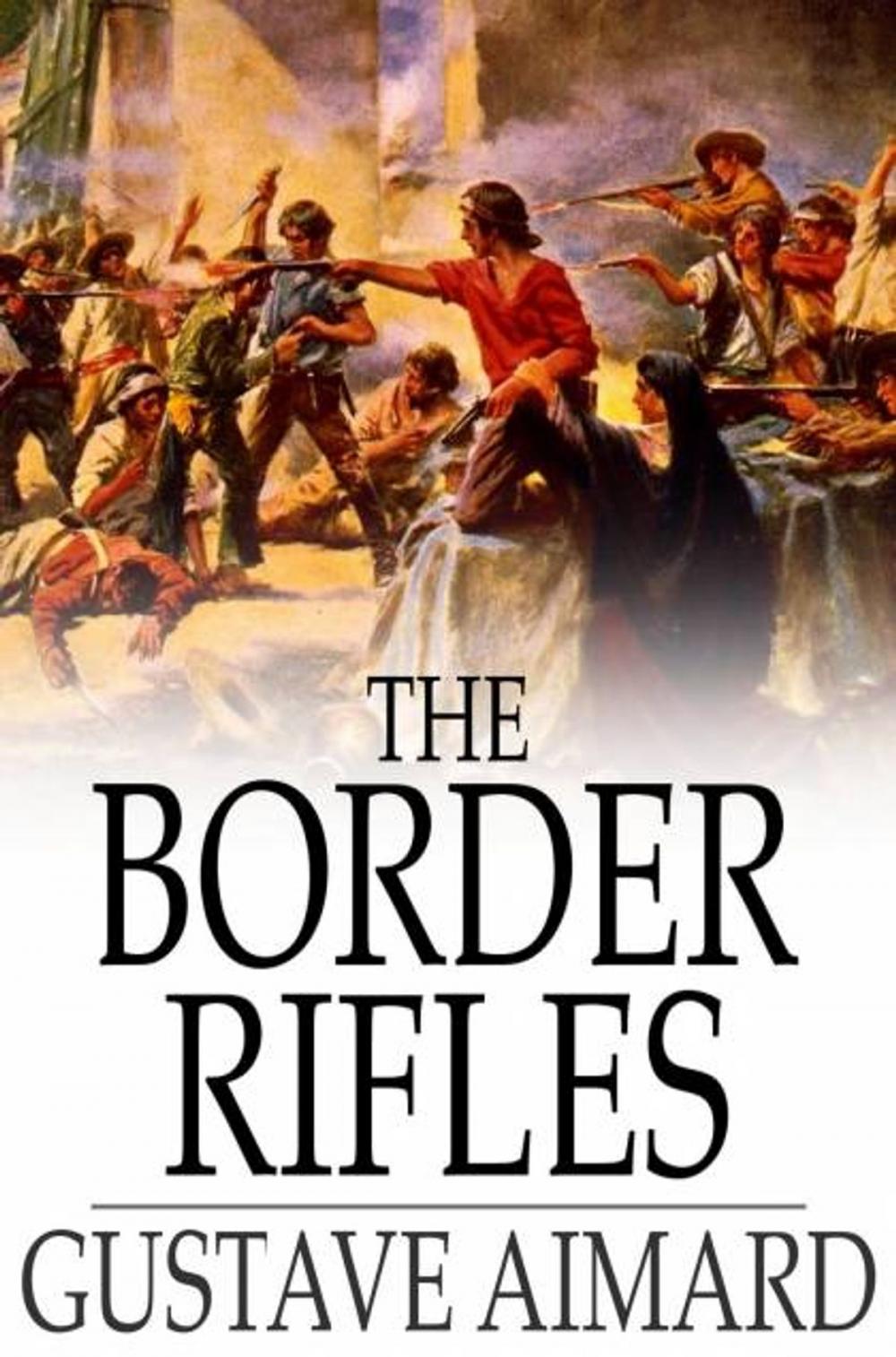 Big bigCover of The Border Rifles