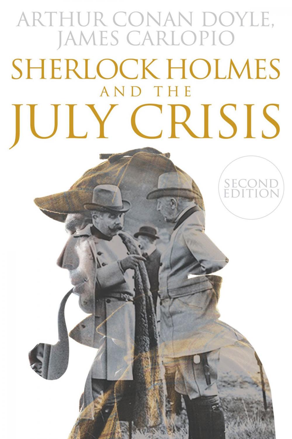 Big bigCover of Sherlock Holmes and The July Crisis