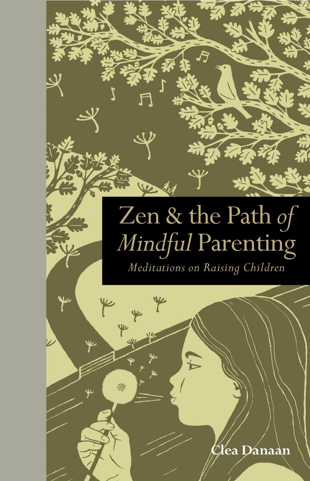 Big bigCover of Zen & the Path of Mindful Parenting: Meditations on raising children